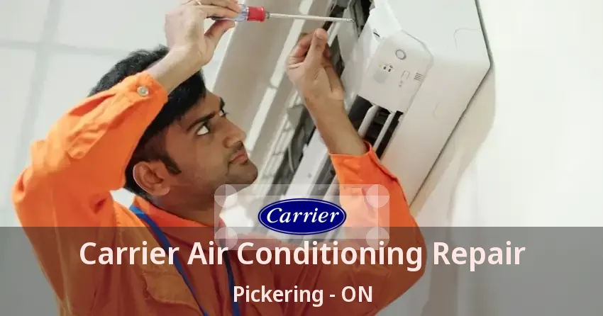 Carrier Air Conditioning Repair Pickering - ON