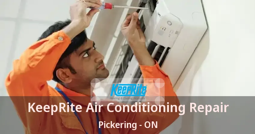 KeepRite Air Conditioning Repair Pickering - ON