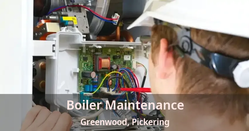 Boiler Maintenance Greenwood, Pickering - ON