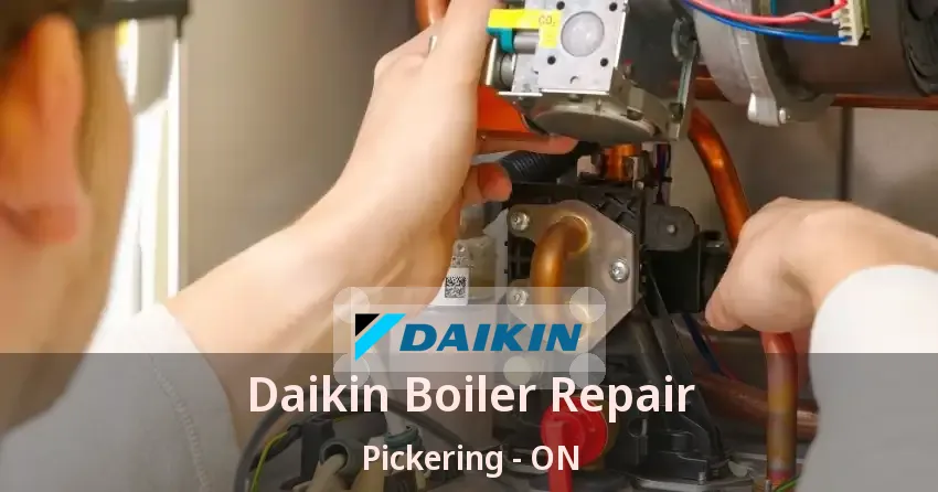 Daikin Boiler Repair Pickering - ON
