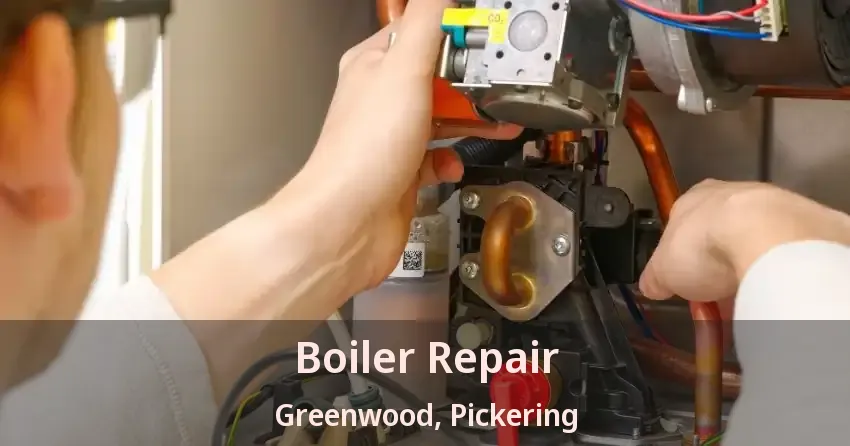 Boiler Repair Greenwood, Pickering - ON