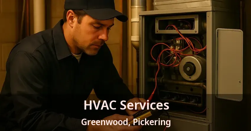 HVAC Services Greenwood, Pickering - ON