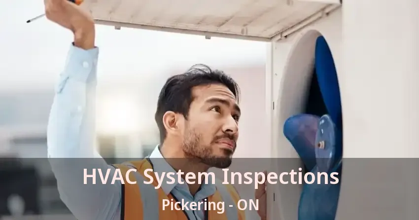 HVAC System Inspections Pickering - ON