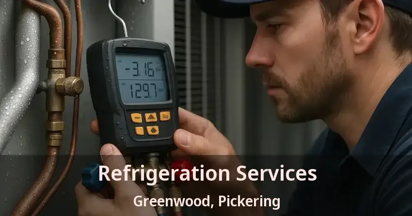 Refrigeration Services Greenwood, Pickering - ON